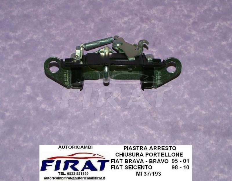 PIASTRA ARRESTO PORTELLONE FIAT BRAVA BRAVO SEICENTO 37/193
